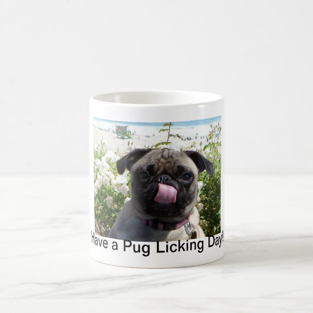 Pug Licking  Day Mug (Center)