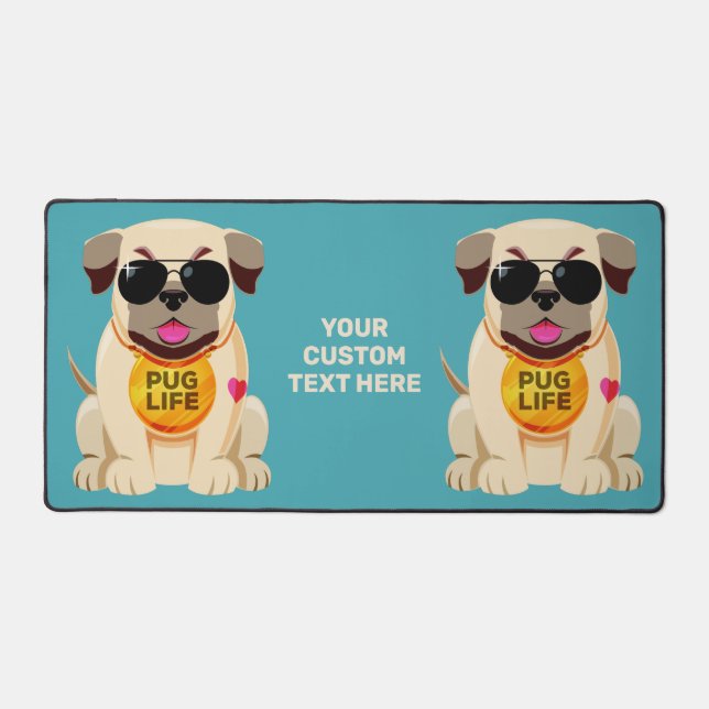 Pug Life custom name & colour Desk Mat (Front)