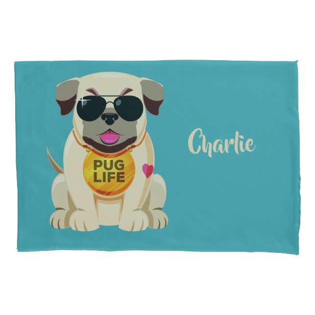 Pug Life custom name & colour pillowcases (Front)