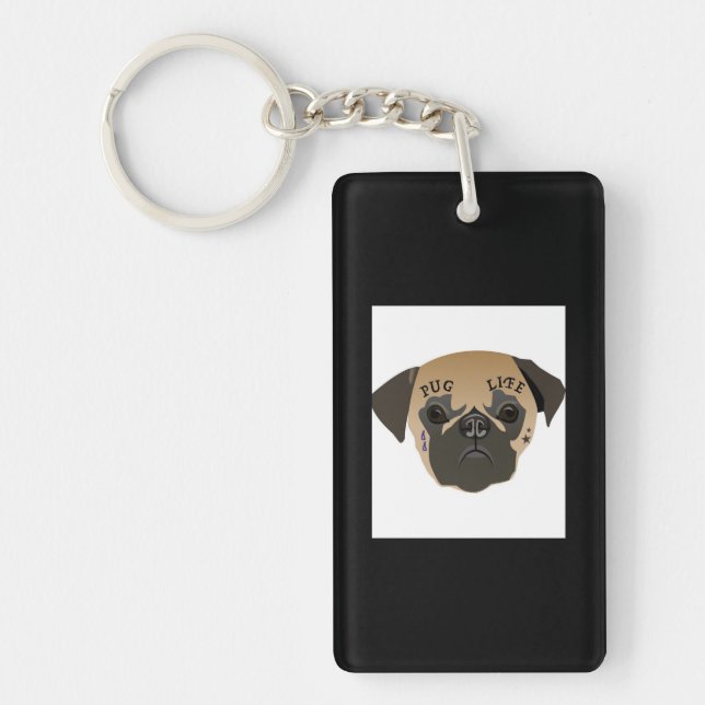 Pug Life Cute Pug Lover Gift Keychain (Front)