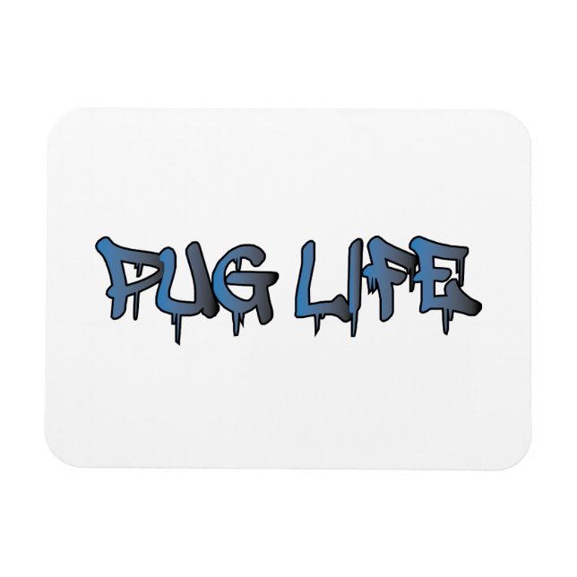 Pug Life Magnet (Horizontal)