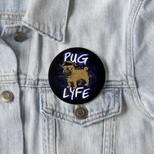 Pug Lyfe 3 Inch Round Button