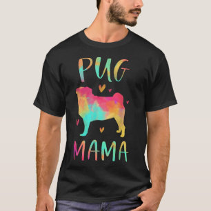 Pug Mama Colourful Pug Gifts Dog Mom T-Shirt