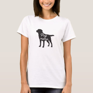 Pug Mama, pug, mama, pug mama, pug mom, pug parent T-Shirt