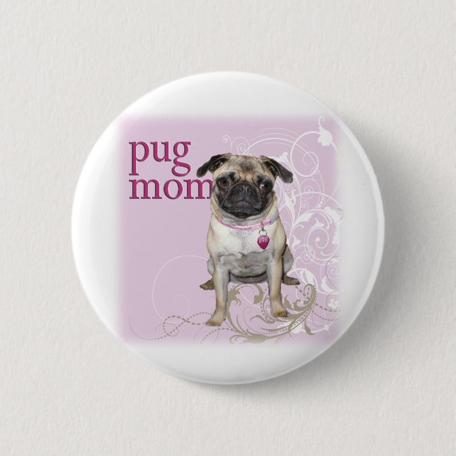 Pug Mom 2 Inch Round Button (Front)