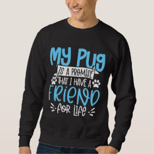 Pug Mom Classic t shirt- Classic T-Shirt 8 Sweatshirt