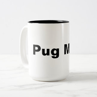 Pug Mom mug