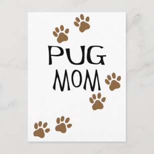 Pug Mom Postcard