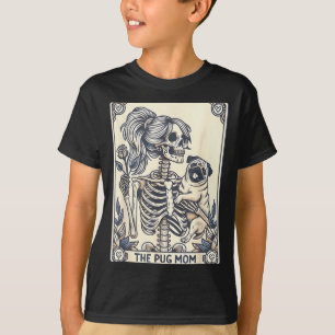 Pug Mom Tarot Card Skeleton Pug Mom Halloween Dog T-Shirt