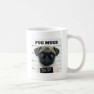 Pug Mug, Good Pugs Gone Bad Coffee Mug