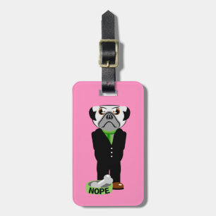 Pug Nope Luggage Tag
