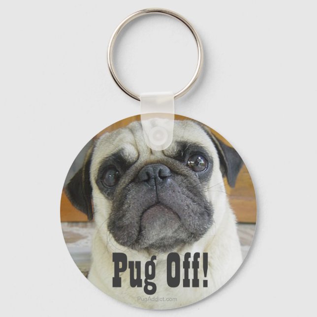 "Pug Off" Funny Pug Dog Key Chain Keychains (Front)