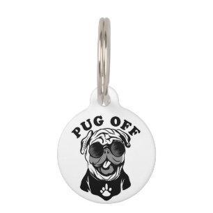 Pug Off Funny Pun Humour For Pug Lovers Pet Tag