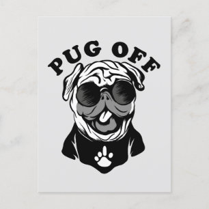 Pug Off Funny Pun Humour For Pug Lovers Postcard