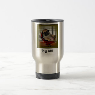 Pug Off! Travel Mug