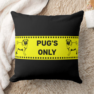 Pug Only Black Dog Throw Pillow