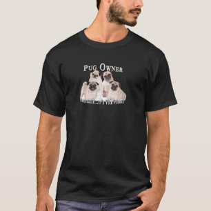 Pug Owner Lover Vice Versa T-Shirt