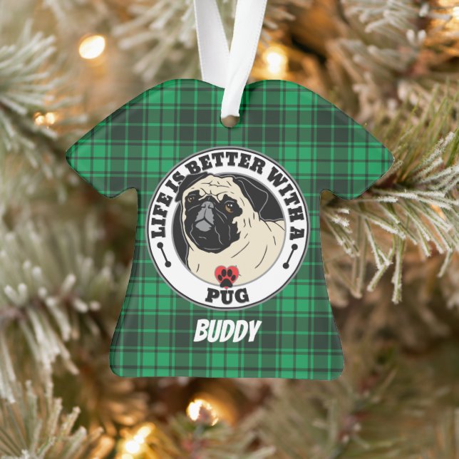 Pug Personalized Life Is Better With A Pug Ornament (Tree)