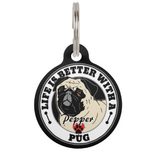 Pug Personalized Life Is Better With A Pug Pet Tag