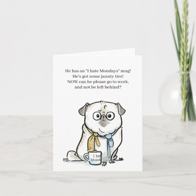 Pug Poetry: Going to Work card (Front)