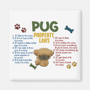 Pug Property Laws 4 Magnet