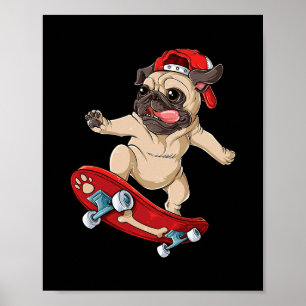 Pug Skateboard T Shirt Dog Puppy Funny Skater Skat Poster