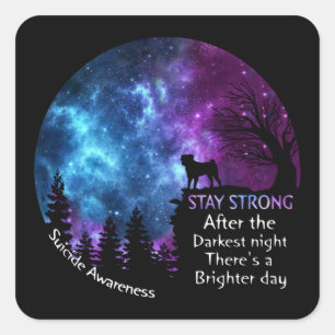 Pug Suicide Awareness After The Darkest Pug Lovers Square Sticker