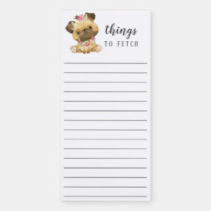 Pug Things to Fetch Magnetic Notepad