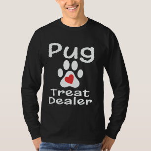 Pug Treat Dealer Paw Print Heart Dog Lover Mom Dad T-Shirt