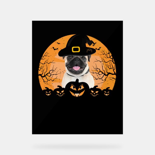 Pug Witch Hat Jack-o-Lantern Dogs Halloween T-Shir Acrylic Sign (Front)
