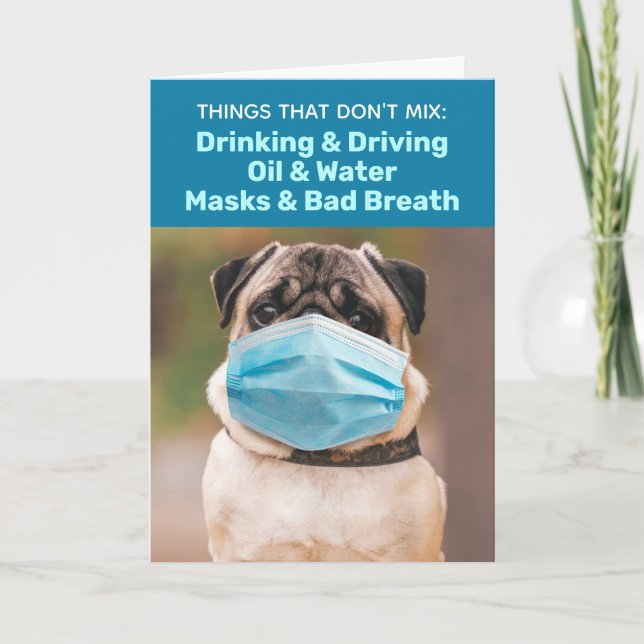 Pug with Mask - Masks and Bad Breath Don't Mix Card (Front)