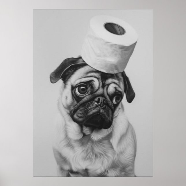 Pug with Toilet Paper Hat Poster (Front)