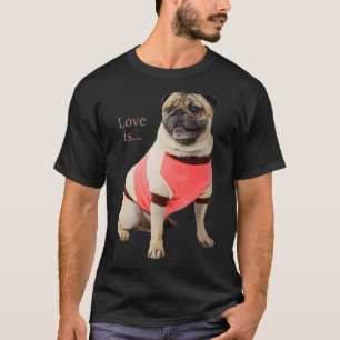 Pug  Women Men Pug Mom Dad Life Love Dog Pet 4 T-Shirt