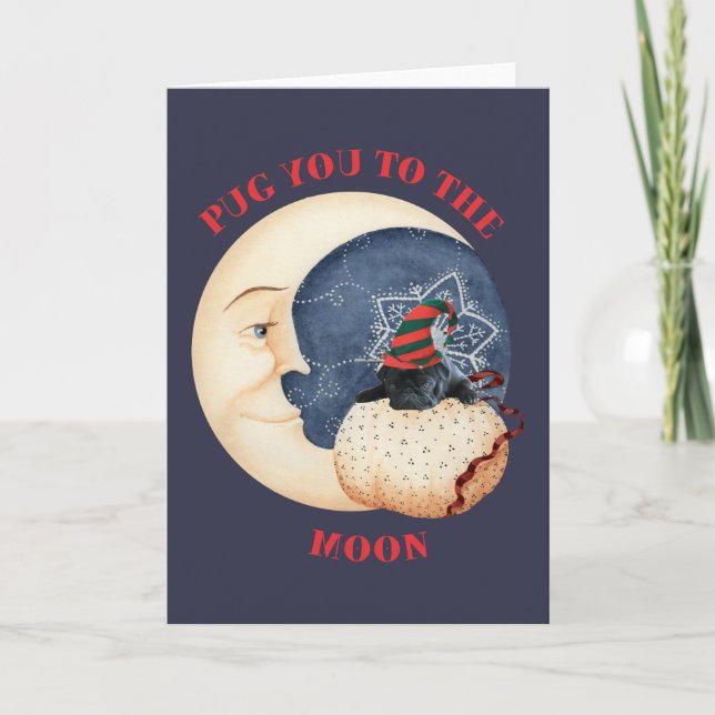 Pug you to the Moon Holiday Card (Front)