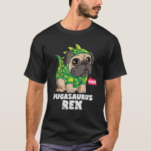 Pugasaurus Rex  Pug Dinosaur Lovers Funny Dog Cost T-Shirt
