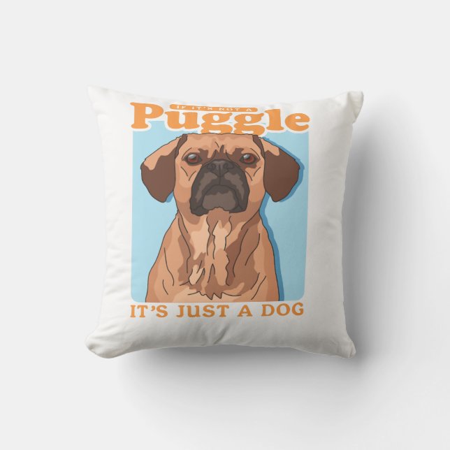Puggles Dog Owner It's A Puggle Copy Throw Pillow (Front)