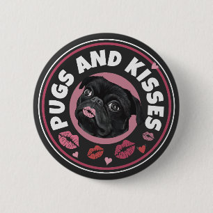 Pugs And Kisses   Cute Pun   Pug Lovers 2 Inch Round Button