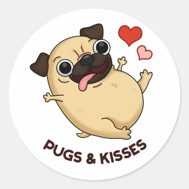Pugs And Kisses Funny Dog Pun  Classic Round Sticker (Front)