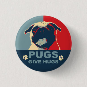 Pugs Give Hugs Button
