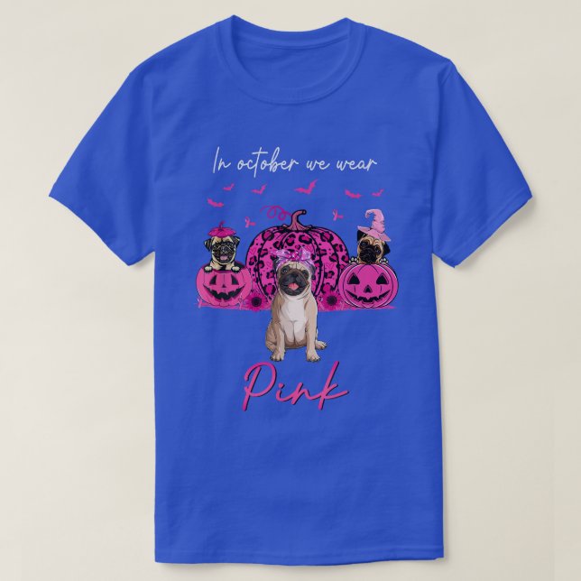Pugs In October We Wear Pink Halloween Pug Pumpkin T-Shirt (Design Front)