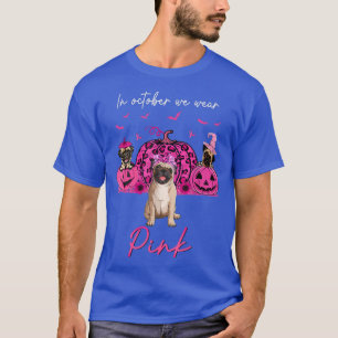 Pugs In October We Wear Pink Halloween Pug Pumpkin T-Shirt
