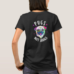Pugs Not Drugs Dog Love Pets Anti Drug Message Fun T-Shirt