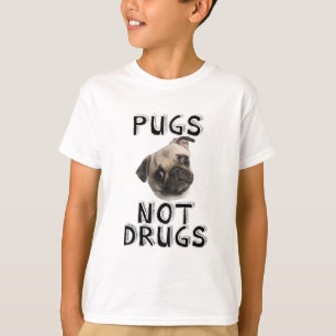 pugs not drugs T-Shirt