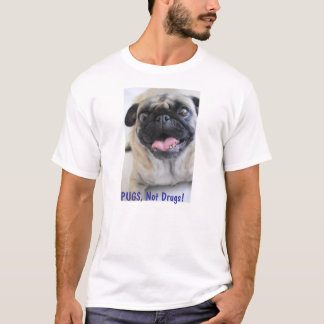 Pugs, not drugs Tshirt