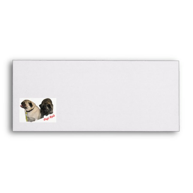 Pugs Rule #10 Envelopes (Front)