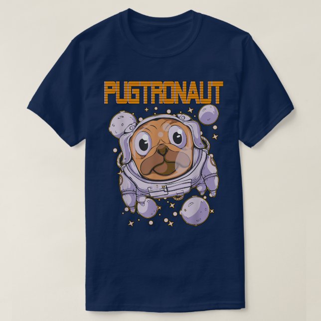 Pugtronaut Pug Astronaut  T-Shirt (Design Front)