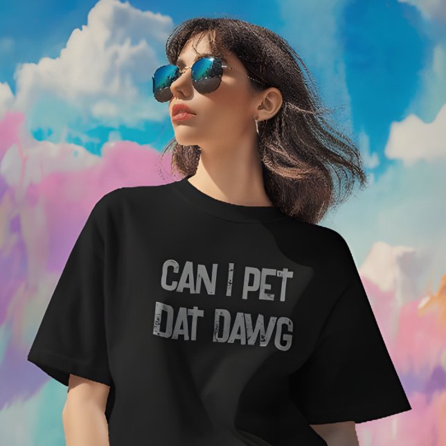 Puis-Je Pet Dat Dat Dawg ? T-shirt Mème amusant (Viral meme tee – “Can I Pet Dat Dawg?” shirt for dog lovers, Vine fans, and meme collectors)
