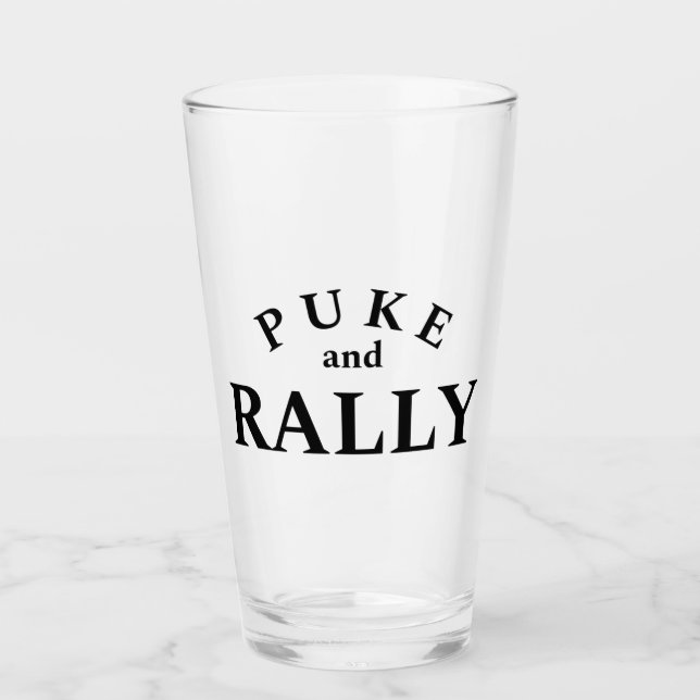 Puke and Rally Pint Glass – Funny Party Beer Glass (Front)