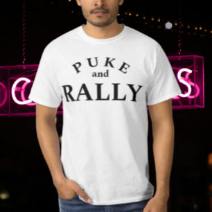 Puke and Rally Shirt – Bold & Funny Statement Tee!