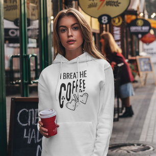 Pull À Capuche Amusant moderne café I Breathe Citation de café